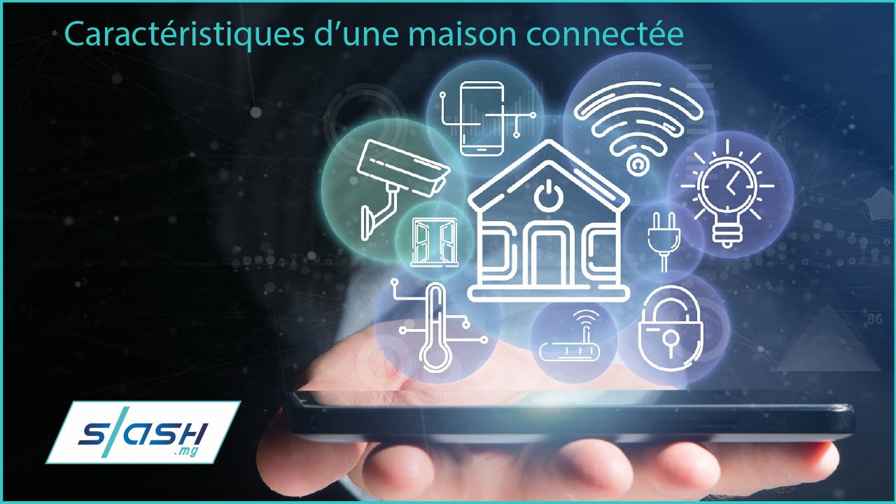 Quel type d’habitation peut devenir connecté | Slash.mg