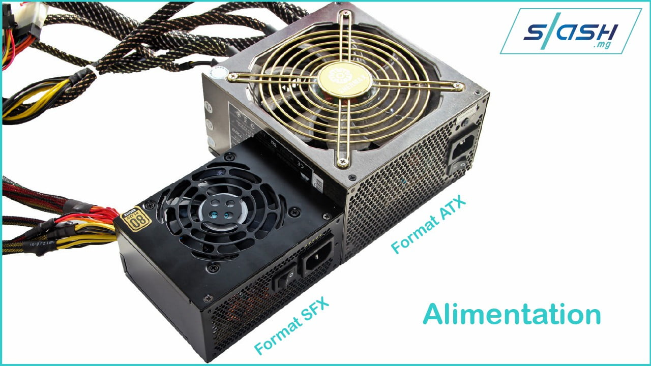 L'alimentation SFX et ATX| Slash.mg