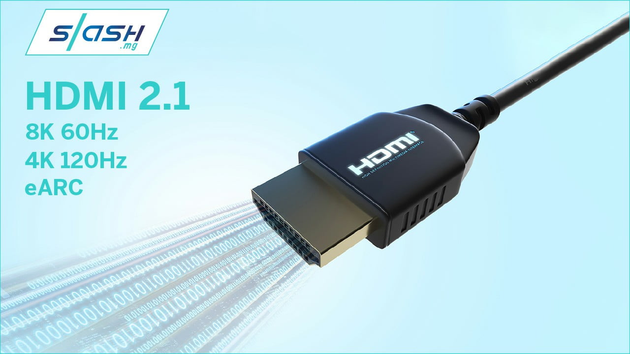HDMI 2.1 | Slash.mg